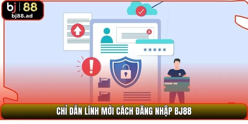 Chỉ dẫn lính mới cách đăng nhập BJ88